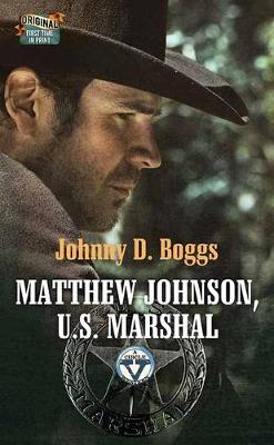 Book cover for Matthew Johnson, U.S. Marshal