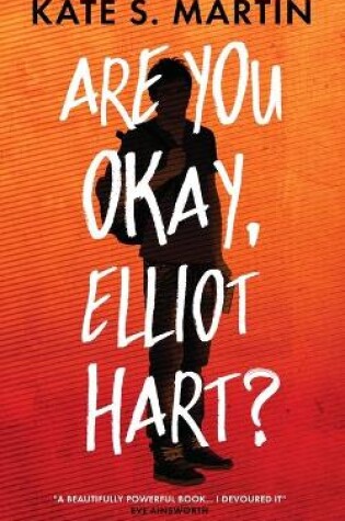 Cover of Are You Okay, Elliot Hart?