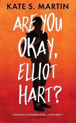 Book cover for Are You Okay, Elliot Hart?