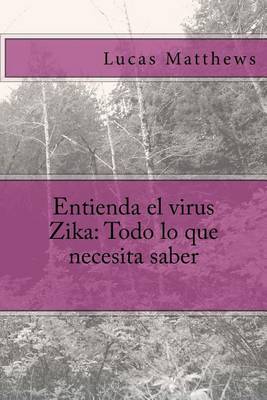 Book cover for Entienda el virus Zika