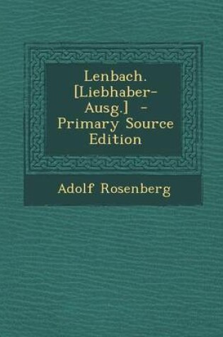 Cover of Lenbach. [Liebhaber-Ausg.]