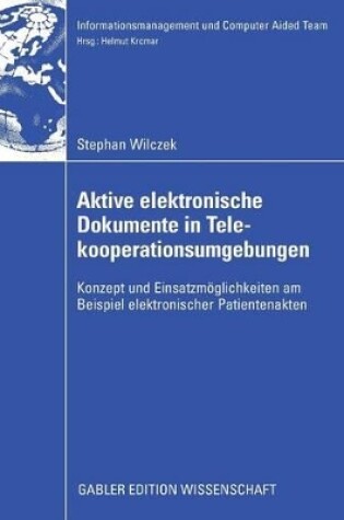 Cover of Aktive elektronische Dokumente in Telekooperationsumgebungen