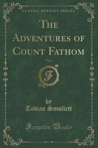 Cover of The Adventures of Count Fathom, Vol. 2 (Classic Reprint)