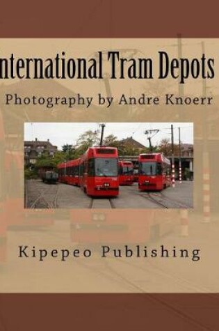Cover of International Tram Depots 1