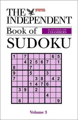 Book cover for The Independent Book of Sudoku: Volume 3