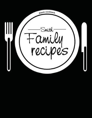 Cover of Blank Cookbook Smith Family Recipes