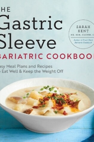 Cover of The Gastric Sleeve Bariatric Cookbook