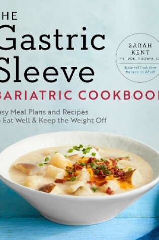 Cover of The Gastric Sleeve Bariatric Cookbook