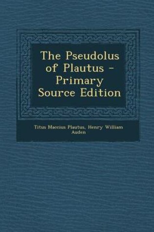 Cover of The Pseudolus of Plautus