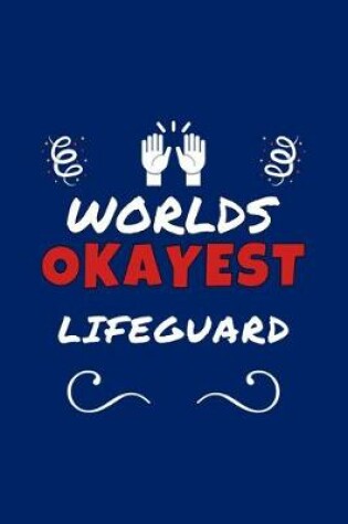 Cover of Worlds Okayest Lifeguard