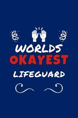 Book cover for Worlds Okayest Lifeguard