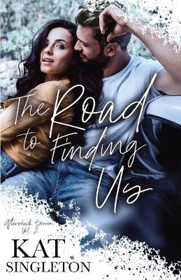 Book cover for The Road to Finding Us