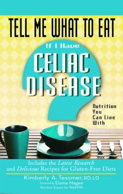 Book cover for Tell Me What to Eat If I Have Celiac Disease