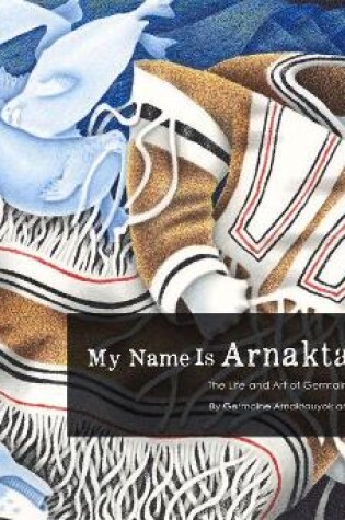 Cover of My Name Is Arnaktauyok
