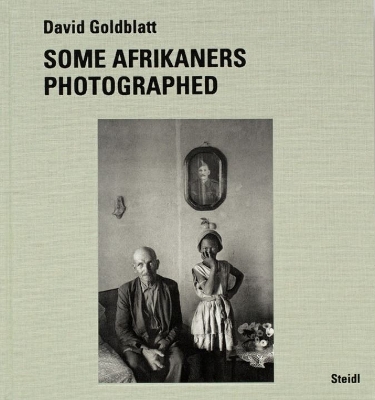 Book cover for David Goldblatt: Some Afrikaners Photographed