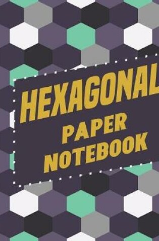 Cover of Hexagonal Paper Notebook