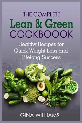 Book cover for The Complete Lean and Green Cookbook