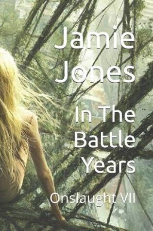 Cover of In The Battle Years