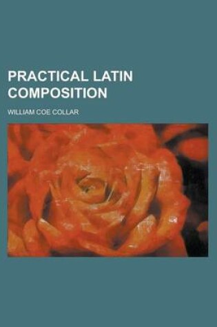 Cover of Practical Latin Composition