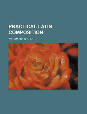 Book cover for Practical Latin Composition