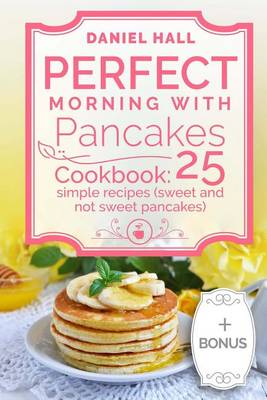 Book cover for Perfect morning with pancakes.