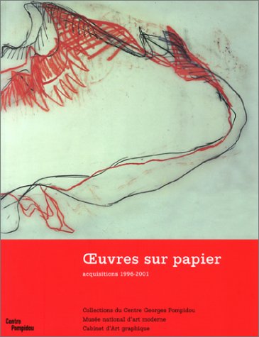 Book cover for Oeuvres Sur Papier - Acquisitions 1996 -2001