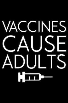 Book cover for Vaccines Cause Adults