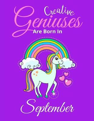 Book cover for Unicorn Composition Notebook Creative Geniuses Are Born In September