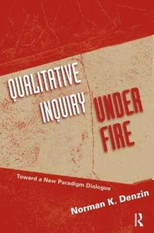 Cover of Qualitative Inquiry Under Fire