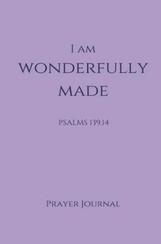 Cover of I Am Wonderfully Made Prayer Journal