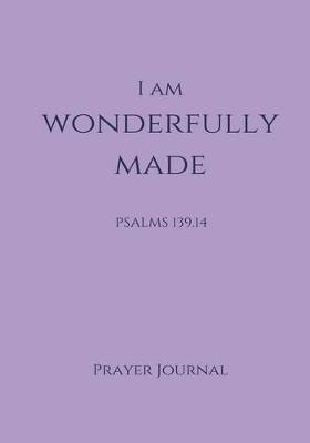 Book cover for I Am Wonderfully Made Prayer Journal