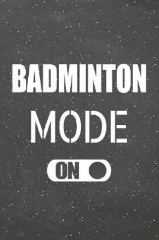 Cover of Badminton Mode On