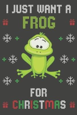 Book cover for I Just Want A Frog For Christmas