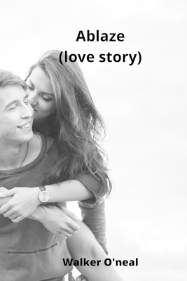 Book cover for Ablaze (love story)