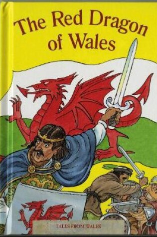 Cover of Tales from Wales: 6. Red Dragon of Wales, The