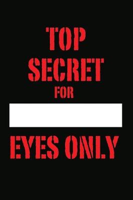 Book cover for Top Secret For Eyes Only