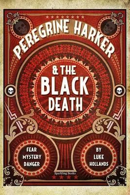 Book cover for Peregrine Harker & the Black Death