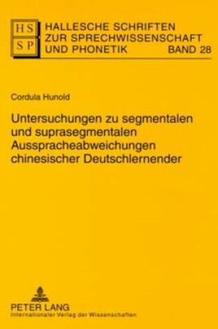 Cover of Untersuchungen Zu Segmentalen Und Suprasegmentalen Ausspracheabweichungen Chinesischer Deutschlernender