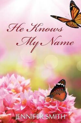Cover of He Knows My Name
