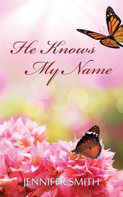 Book cover for He Knows My Name