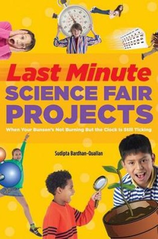 Cover of Last-Minute Science Fair Projects (Scholastic)