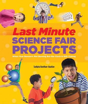 Book cover for Last-Minute Science Fair Projects (Scholastic)