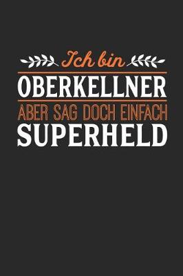 Book cover for Ich bin Oberkellner aber sag doch einfach Superheld