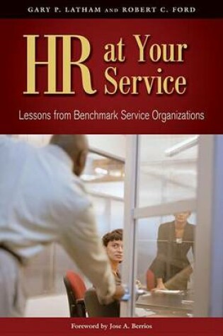 Cover of HR at Your Service: Lessons from Benchmark Service Organizations