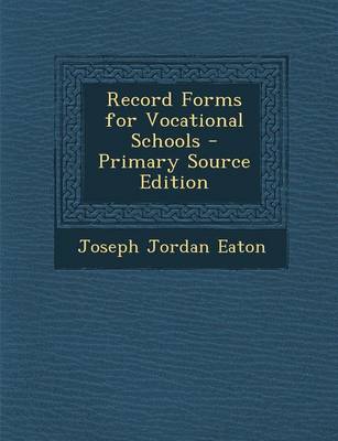 Book cover for Record Forms for Vocational Schools - Primary Source Edition