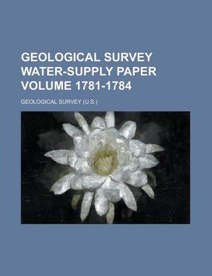 Book cover for Geological Survey Water-Supply Paper Volume 1781-1784