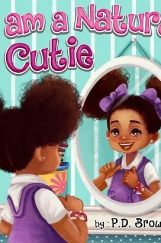 Cover of I Am A Natural Cutie