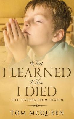 Book cover for What I Learned When I Died