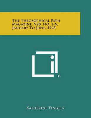 Book cover for The Theosophical Path Magazine, V28, No. 1-6, January to June, 1925