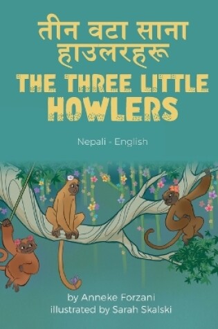 Cover of The Three Little Howlers (Nepali-English)